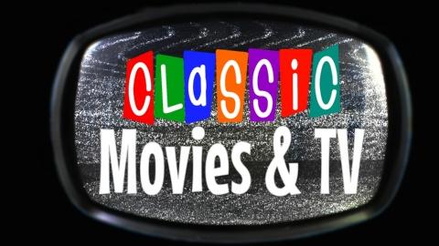 Classic Movies And TV (2022)