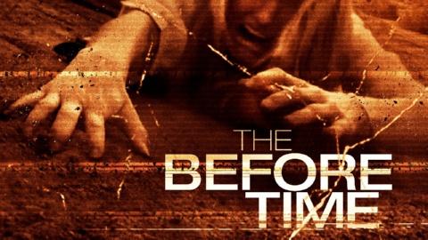 The Before Time (2013)